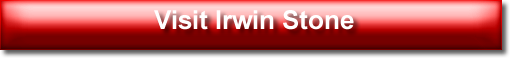 Visit Irwin Stone Visit Irwin Stone